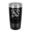 Life is Better in Flip Flops - Laser Engraved Stainless Steel Drinkware - 1065 -