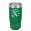Life is Better in Flip Flops - Laser Engraved Stainless Steel Drinkware - 1065 -