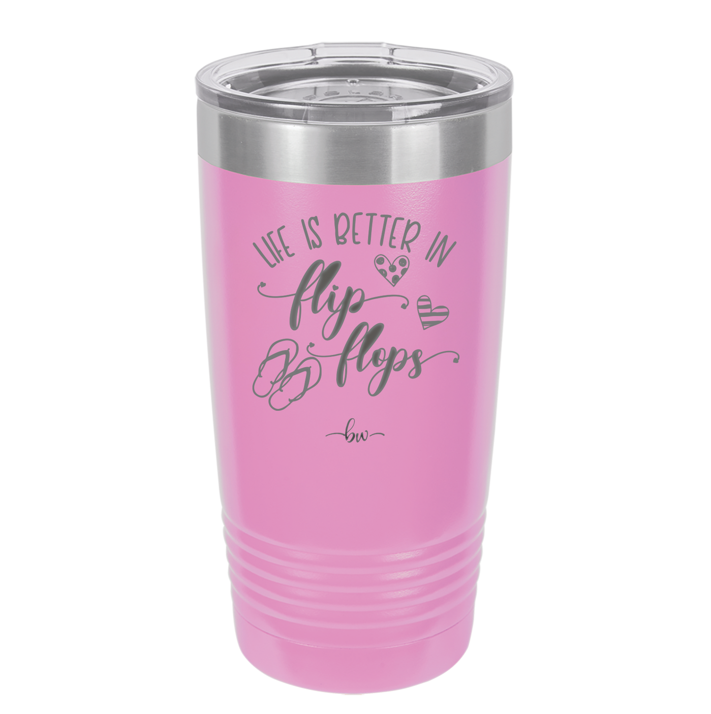 Life is Better in Flip Flops - Laser Engraved Stainless Steel Drinkware - 1065 -