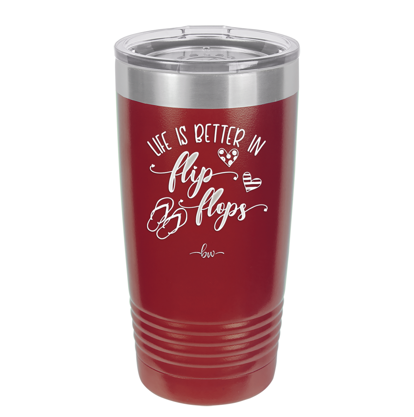 Life is Better in Flip Flops - Laser Engraved Stainless Steel Drinkware - 1065 -
