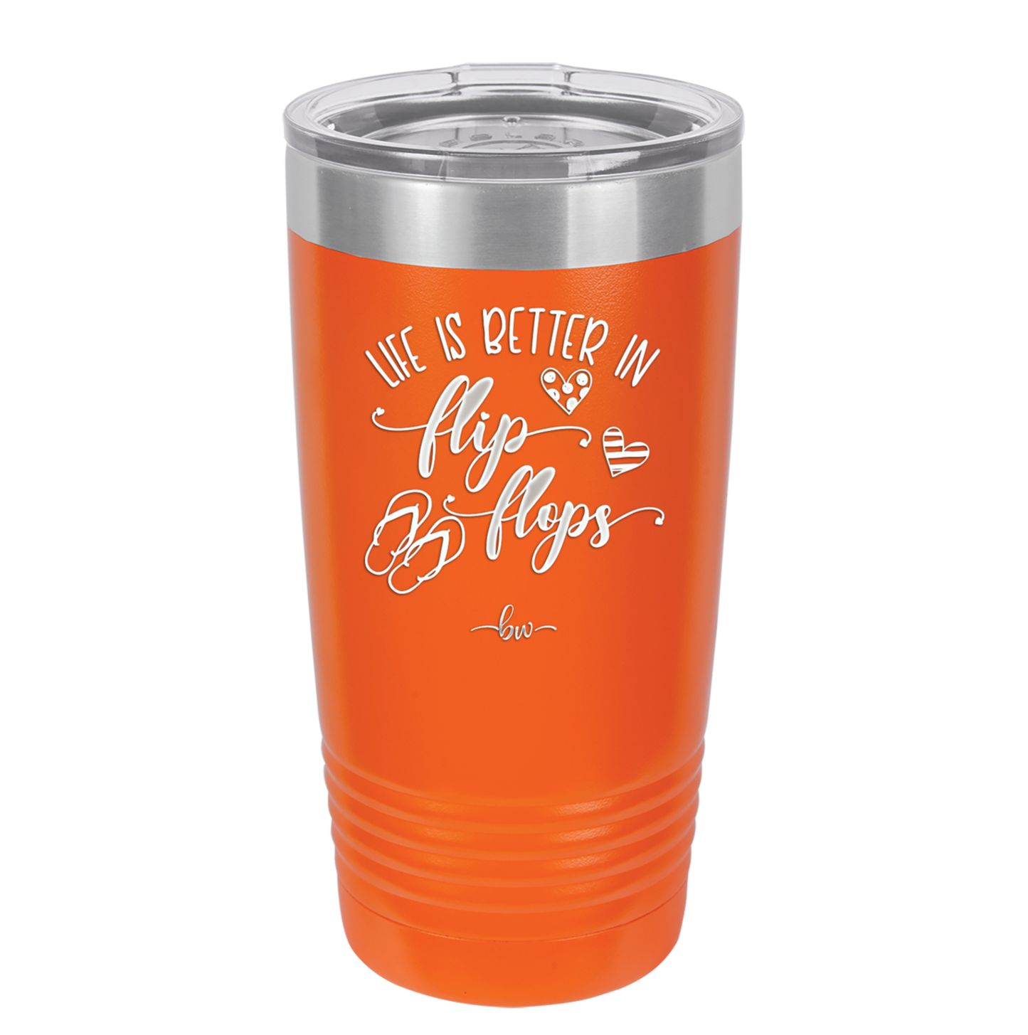 Life is Better in Flip Flops - Laser Engraved Stainless Steel Drinkware - 1065 -