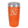 Life is Better in Flip Flops - Laser Engraved Stainless Steel Drinkware - 1065 -