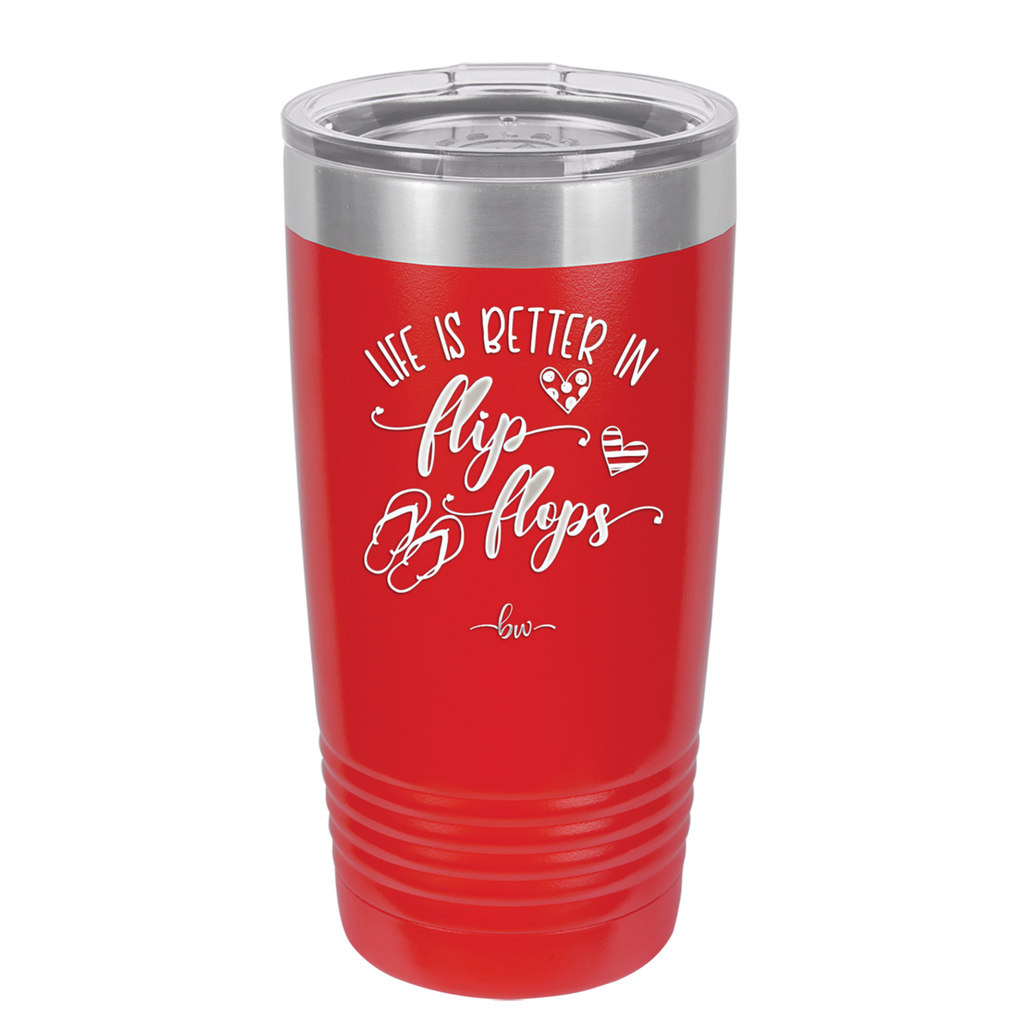 Life is Better in Flip Flops - Laser Engraved Stainless Steel Drinkware - 1065 -