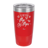Life is Better in Flip Flops - Laser Engraved Stainless Steel Drinkware - 1065 -