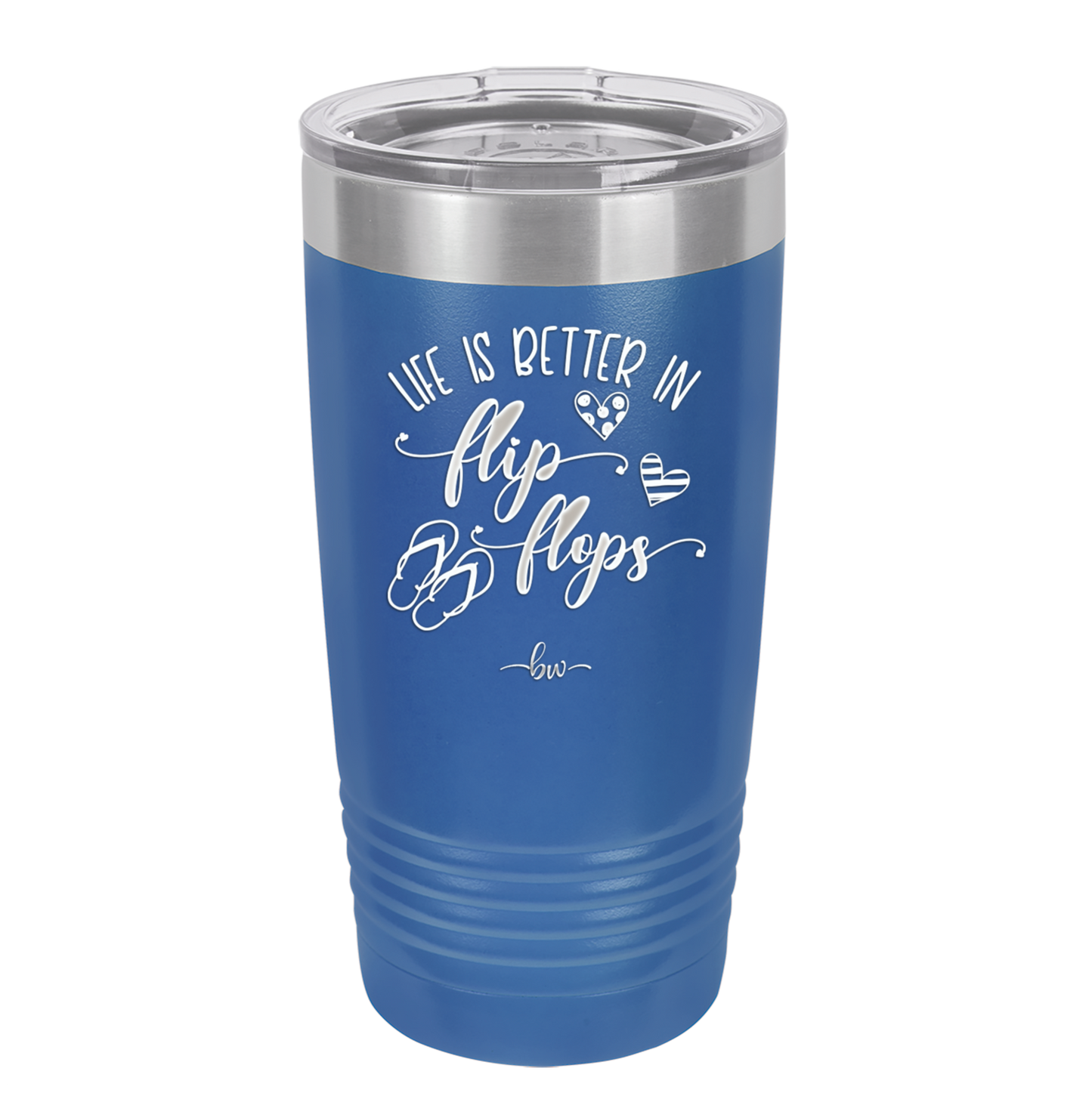 Life is Better in Flip Flops - Laser Engraved Stainless Steel Drinkware - 1065 -