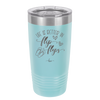 Life is Better in Flip Flops - Laser Engraved Stainless Steel Drinkware - 1065 -