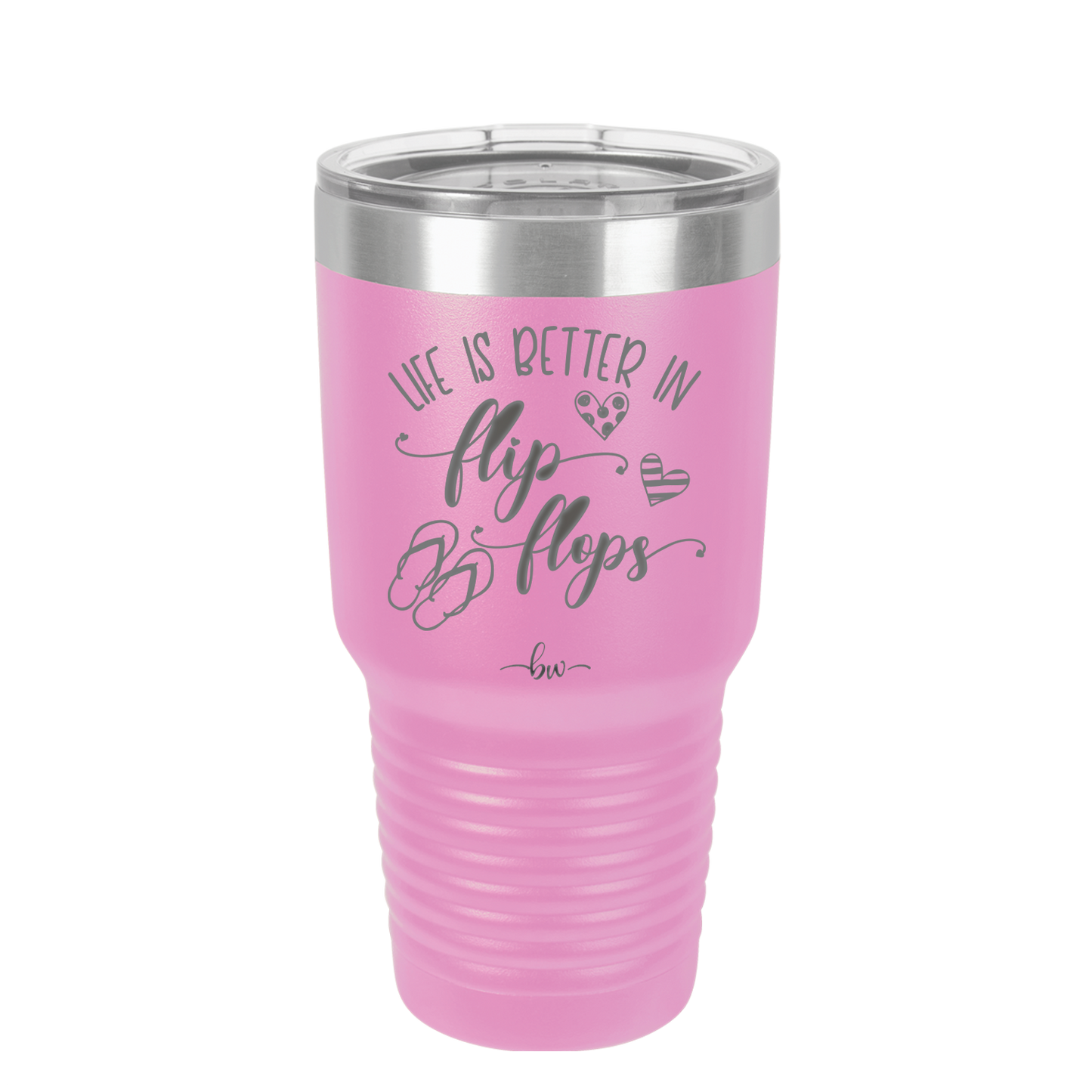 Life is Better in Flip Flops - Laser Engraved Stainless Steel Drinkware - 1065 -