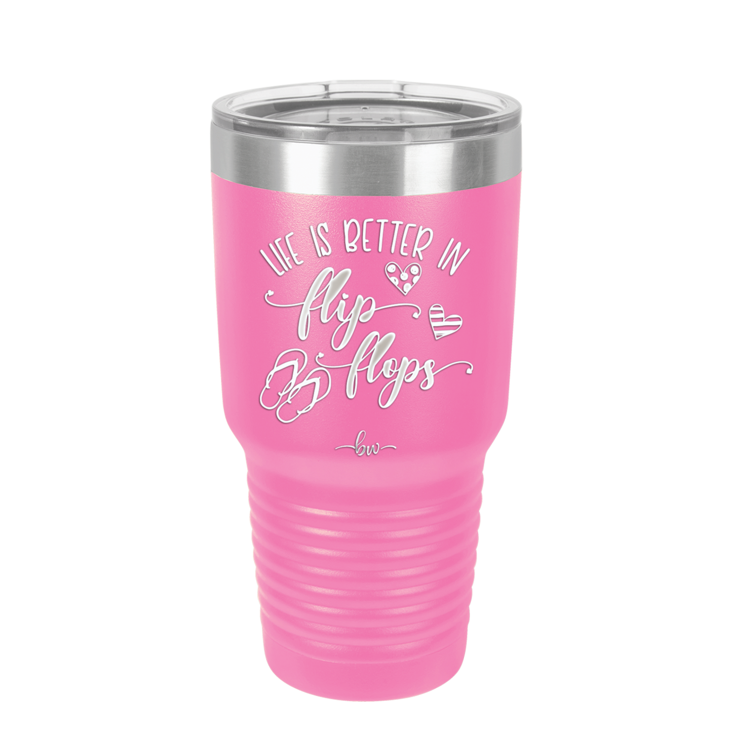 Life is Better in Flip Flops - Laser Engraved Stainless Steel Drinkware - 1065 -