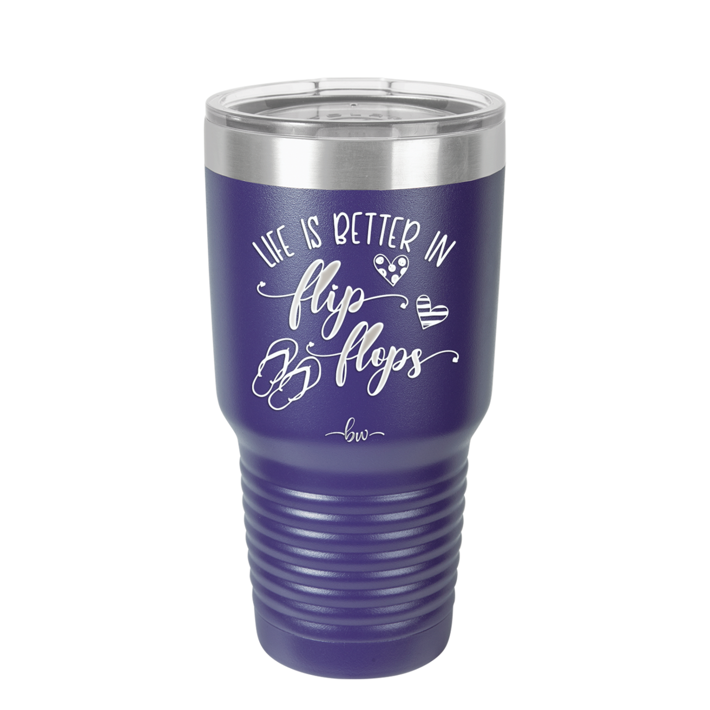 Life is Better in Flip Flops - Laser Engraved Stainless Steel Drinkware - 1065 -