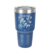 Life is Better in Flip Flops - Laser Engraved Stainless Steel Drinkware - 1065 -
