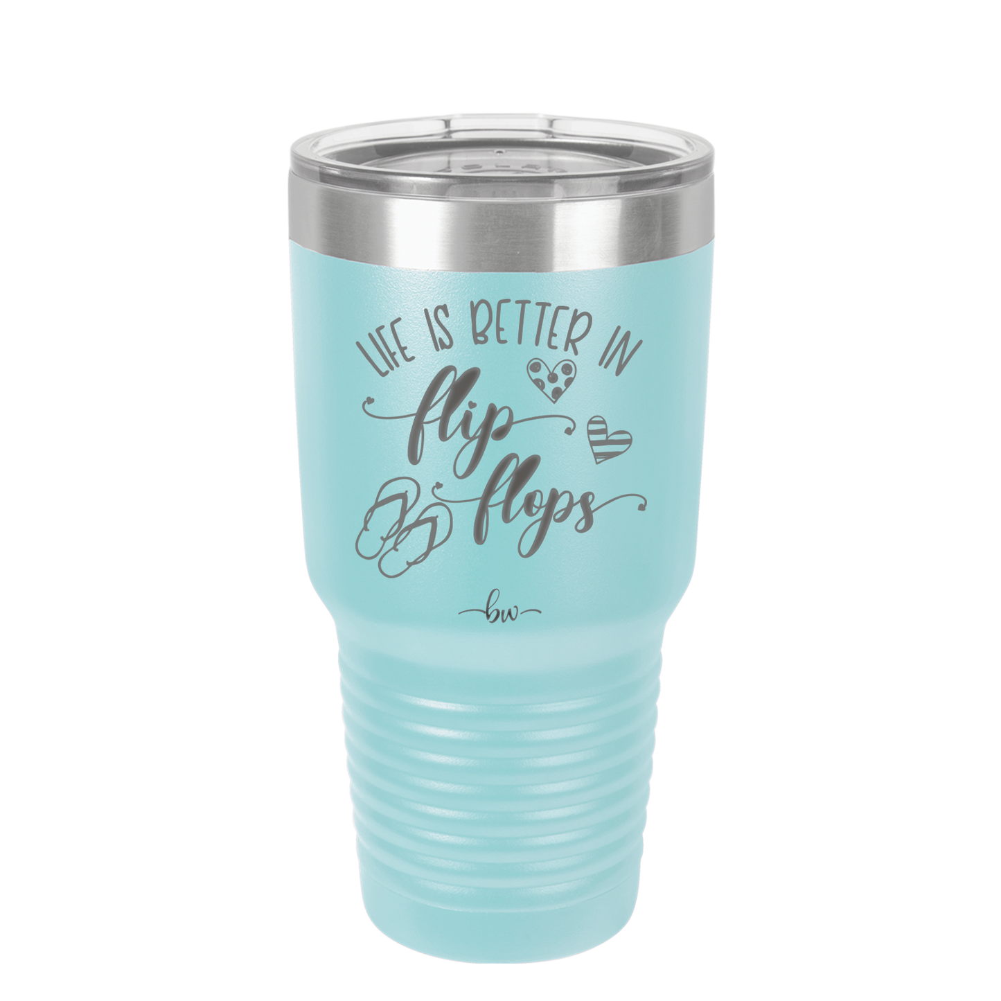 Life is Better in Flip Flops - Laser Engraved Stainless Steel Drinkware - 1065 -