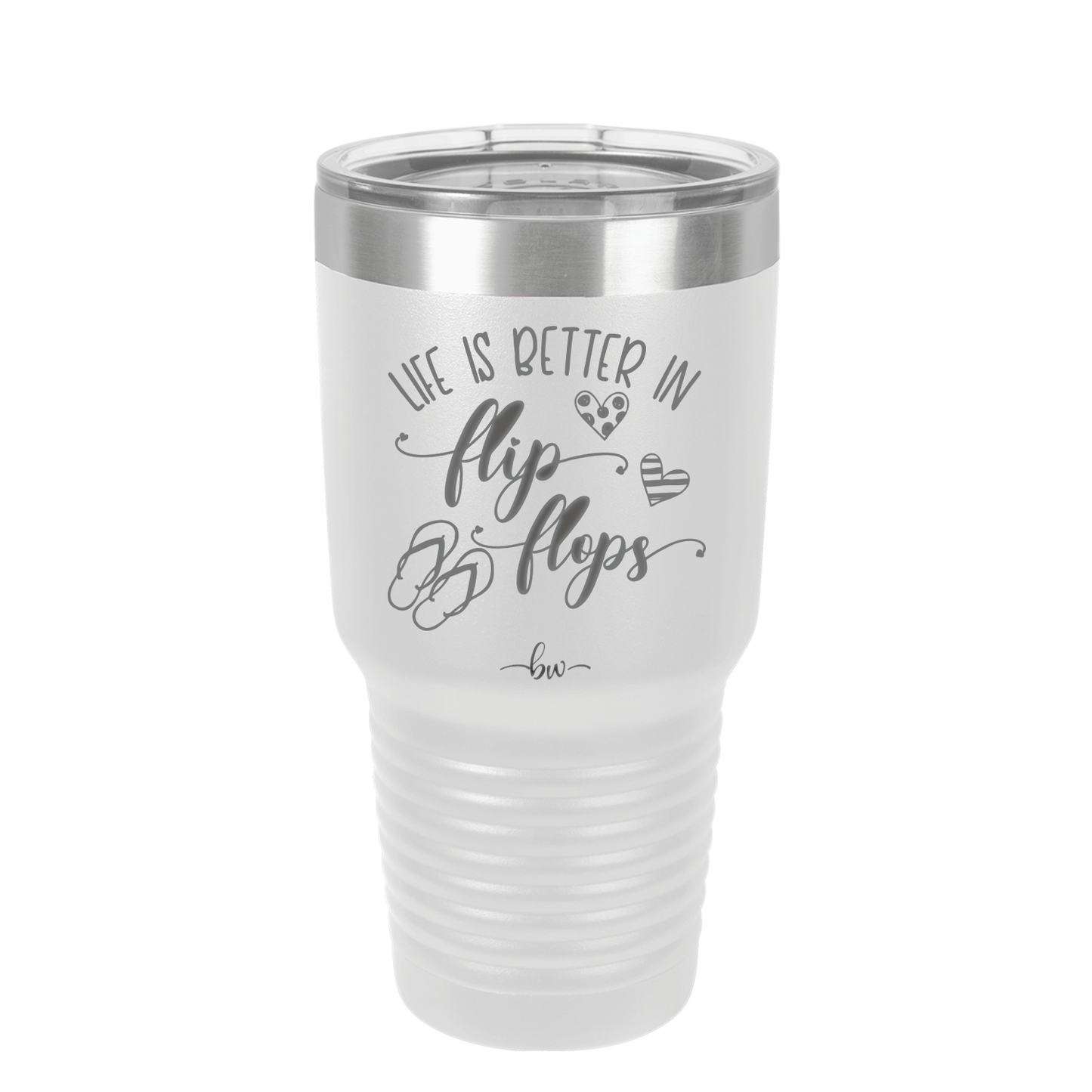 Life is Better in Flip Flops - Laser Engraved Stainless Steel Drinkware - 1065 -
