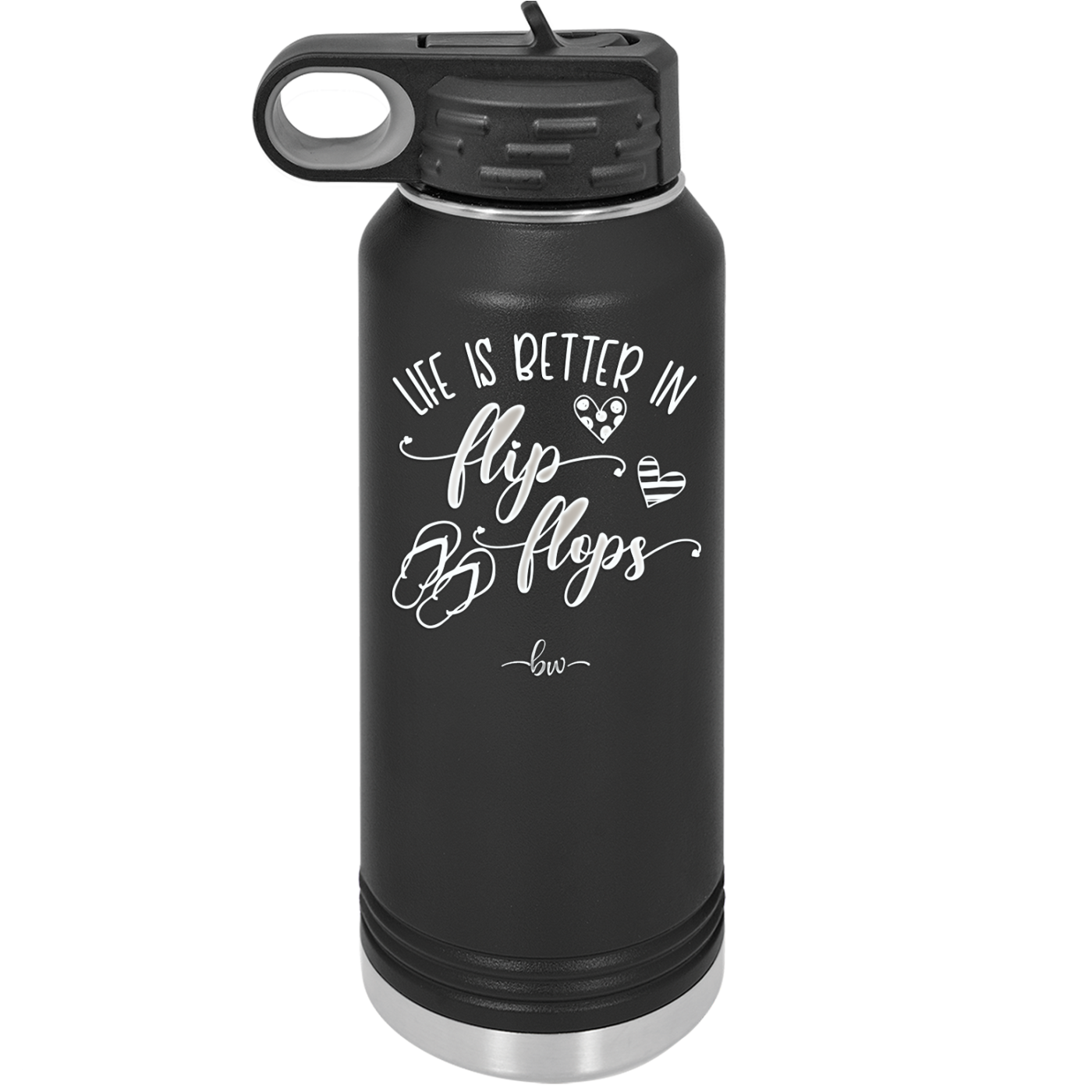 Life is Better in Flip Flops - Laser Engraved Stainless Steel Drinkware - 1065 -