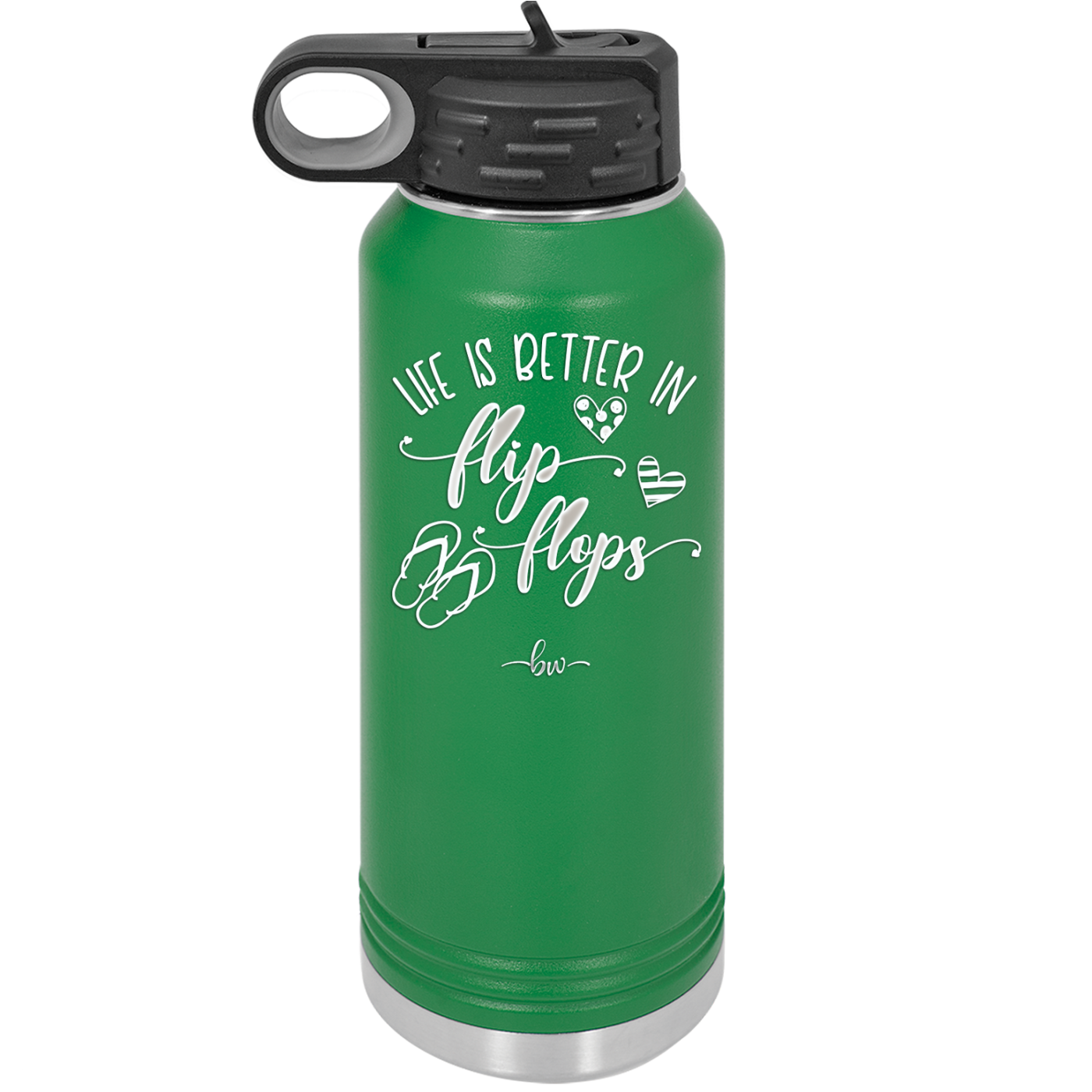 Life is Better in Flip Flops - Laser Engraved Stainless Steel Drinkware - 1065 -