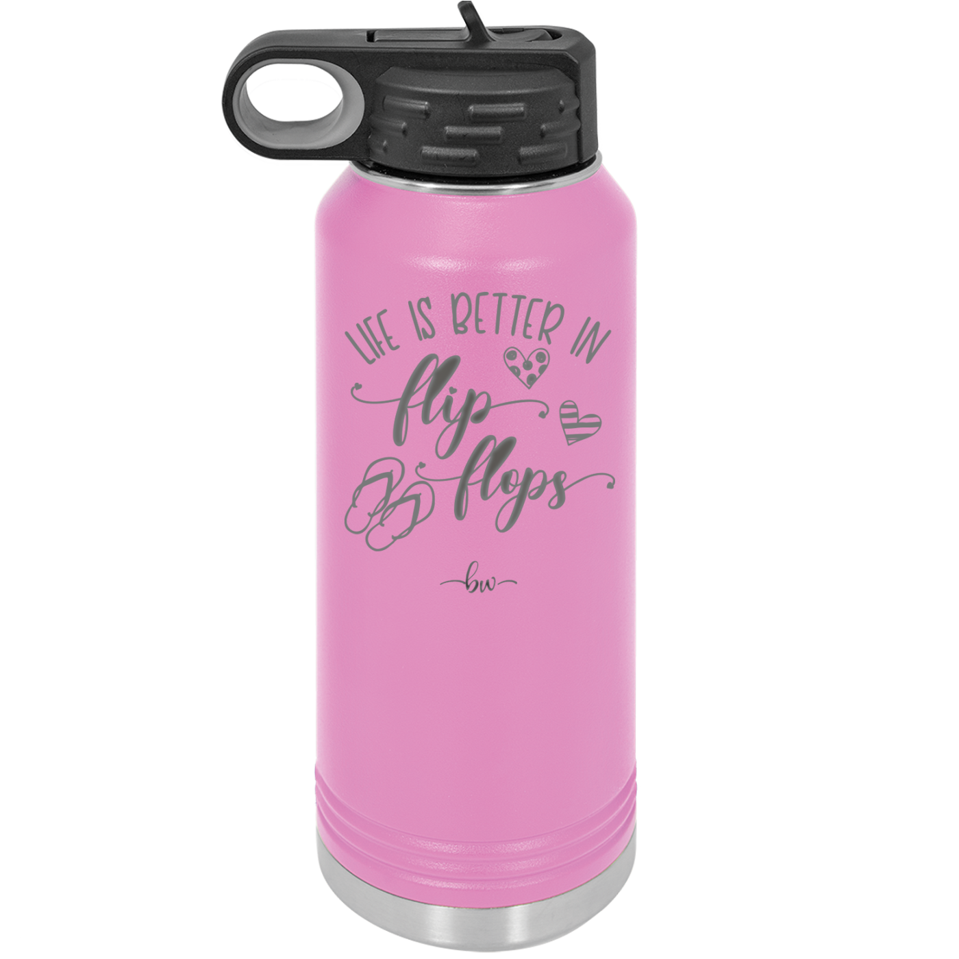 Life is Better in Flip Flops - Laser Engraved Stainless Steel Drinkware - 1065 -