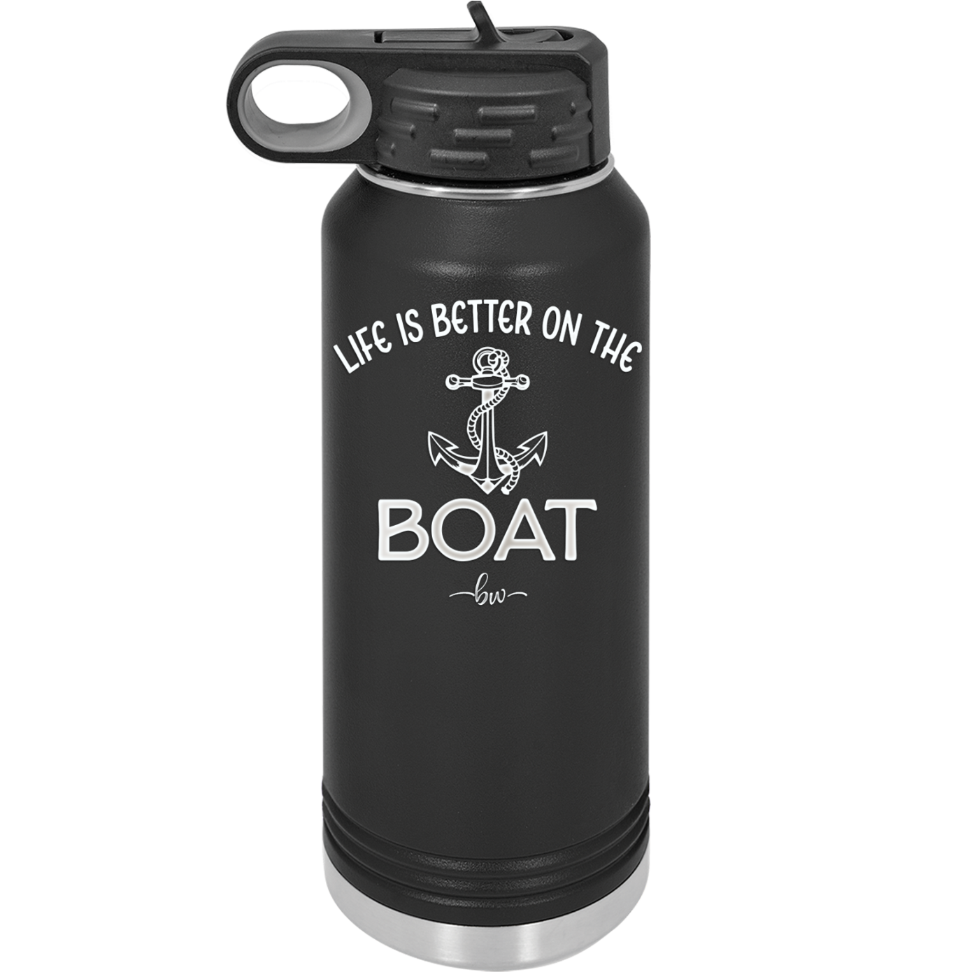 Life is Better on the Boat - Laser Engraved Stainless Steel Drinkware - 1066 -
