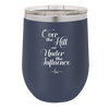 Over the Hill and Under the Influence - Laser Engraved Stainless Steel Drinkware - 1068 -