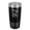 Over the Hill and Under the Influence - Laser Engraved Stainless Steel Drinkware - 1068 -
