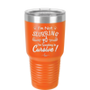 I'm not Slurring I'm Speaking in Cursive - Laser Engraved Stainless Steel Drinkware - 1072 -