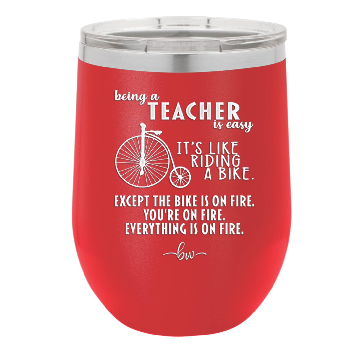 Being a Teacher is Easy - Laser Engraved Stainless Steel Drinkware - 1074 -