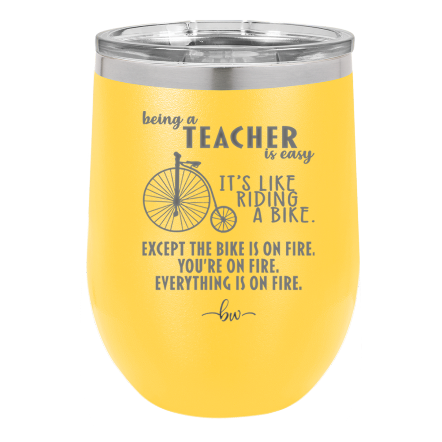 Being a Teacher is Easy - Laser Engraved Stainless Steel Drinkware - 1074 -