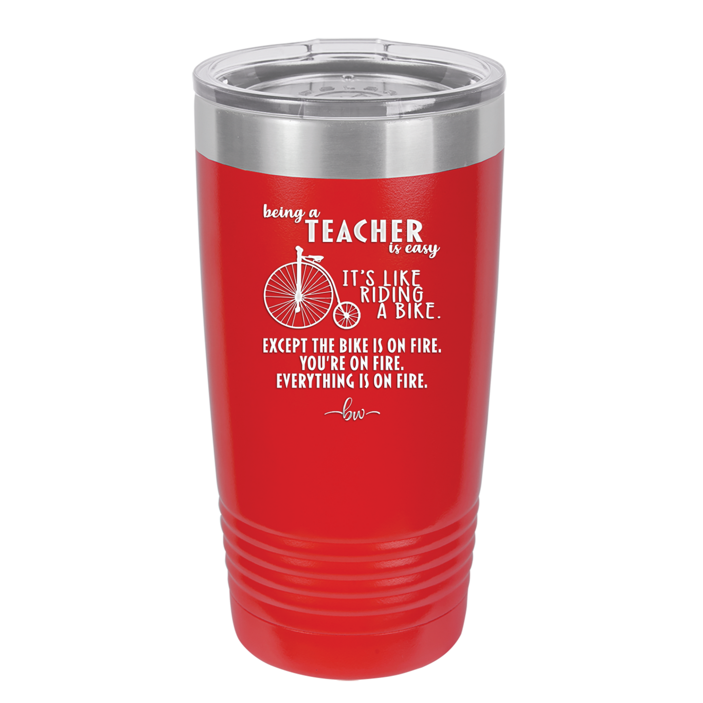 Being a Teacher is Easy - Laser Engraved Stainless Steel Drinkware - 1074 -