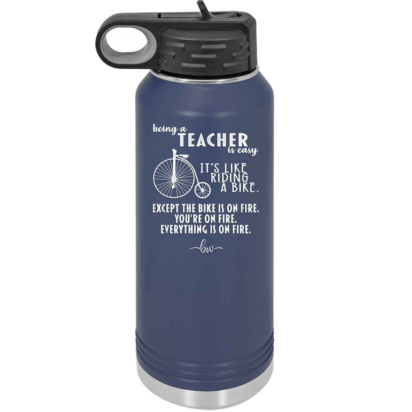 Being a Teacher is Easy - Laser Engraved Stainless Steel Drinkware - 1074 -