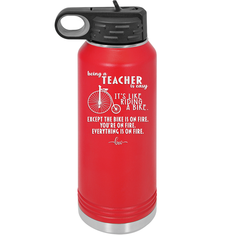 Being a Teacher is Easy - Laser Engraved Stainless Steel Drinkware - 1074 -