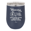 Being a Principal is Easy - Laser Engraved Stainless Steel Drinkware - 1075 -