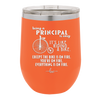 Being a Principal is Easy - Laser Engraved Stainless Steel Drinkware - 1075 -