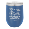Being a Principal is Easy - Laser Engraved Stainless Steel Drinkware - 1075 -