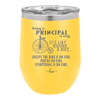 Being a Principal is Easy - Laser Engraved Stainless Steel Drinkware - 1075 -