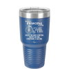 Being a Principal is Easy - Laser Engraved Stainless Steel Drinkware - 1075 -
