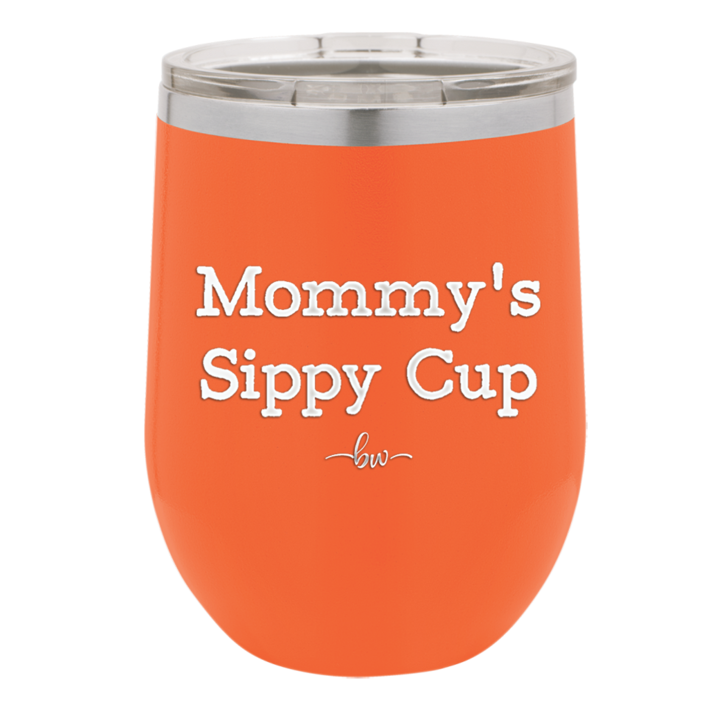 Mommy's Sippy Cup - Laser Engraved Stainless Steel Drinkware - 1076 -