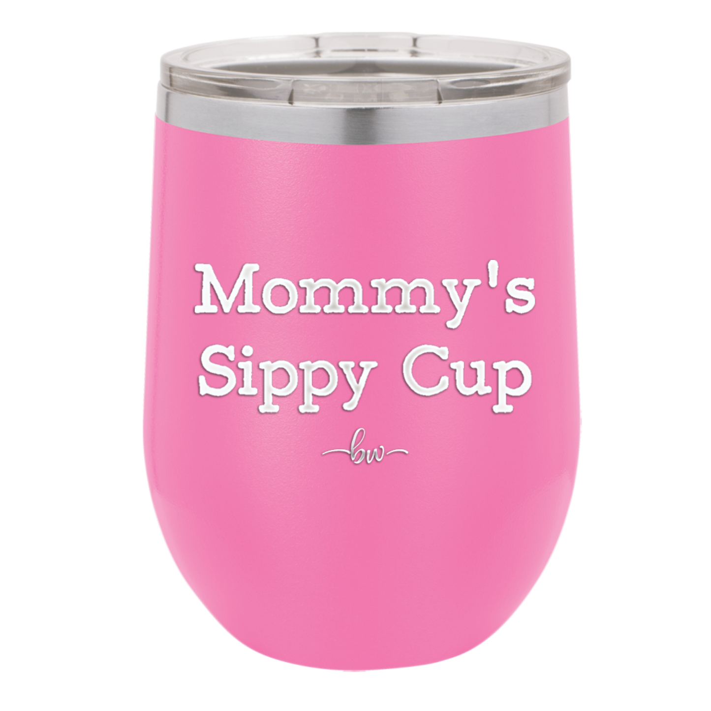 Mommy's Sippy Cup - Laser Engraved Stainless Steel Drinkware - 1076 -