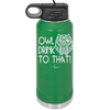 Owl Drink to That - Laser Engraved Stainless Steel Drinkware - 1077 -
