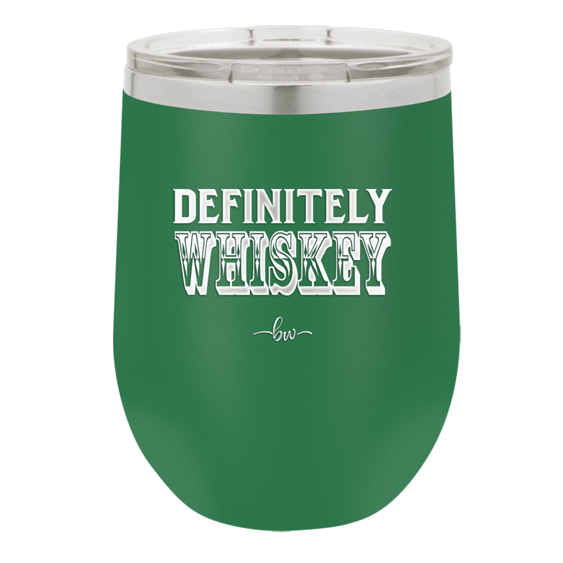 Definitely Whiskey - Laser Engraved Stainless Steel Drinkware - 1081 -