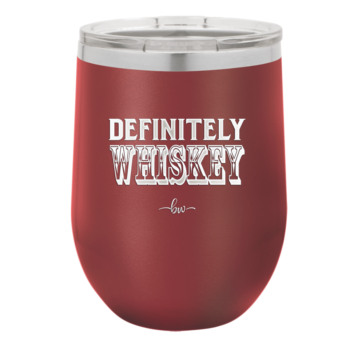 Definitely Whiskey - Laser Engraved Stainless Steel Drinkware - 1081 -