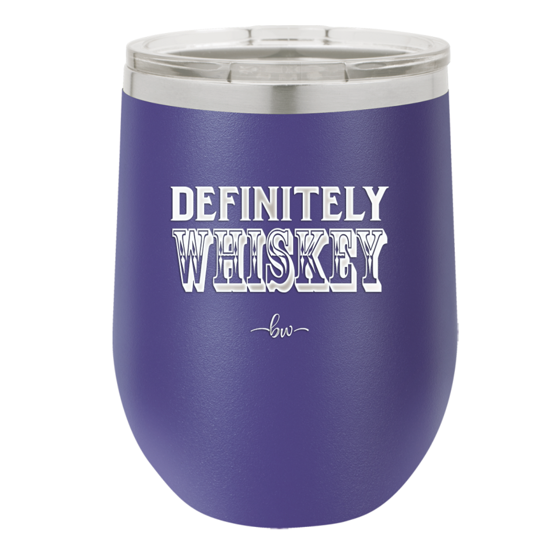Definitely Whiskey - Laser Engraved Stainless Steel Drinkware - 1081 -