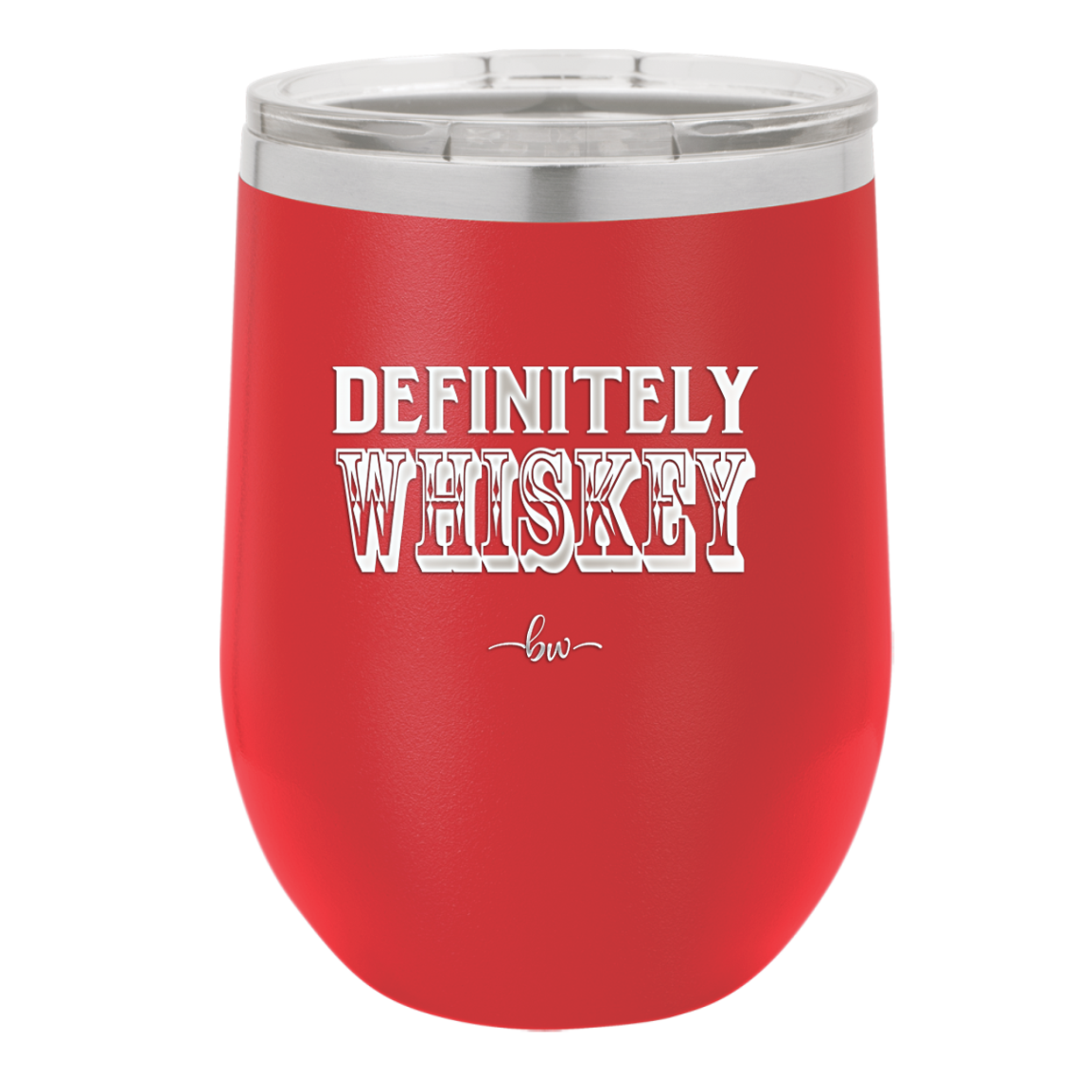 Definitely Whiskey - Laser Engraved Stainless Steel Drinkware - 1081 -