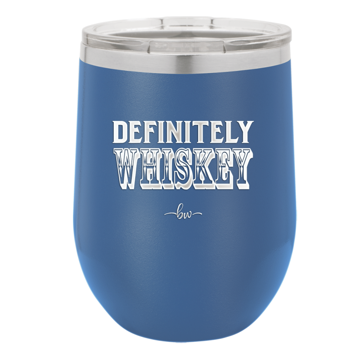 Definitely Whiskey - Laser Engraved Stainless Steel Drinkware - 1081 -