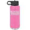 Definitely Whiskey - Laser Engraved Stainless Steel Drinkware - 1081 -