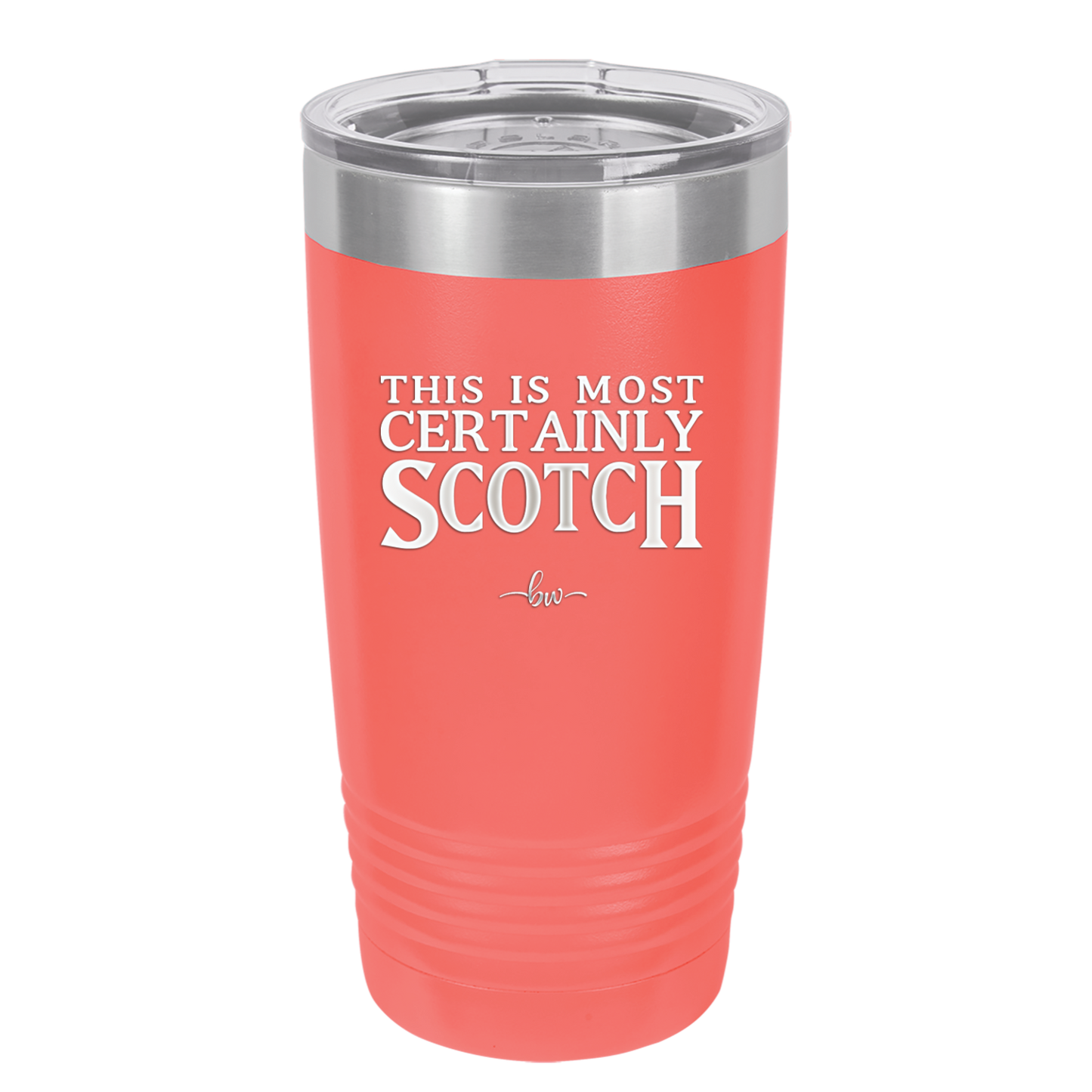 This is Most Certainly Scotch - Laser Engraved Stainless Steel Drinkware - 1082 -