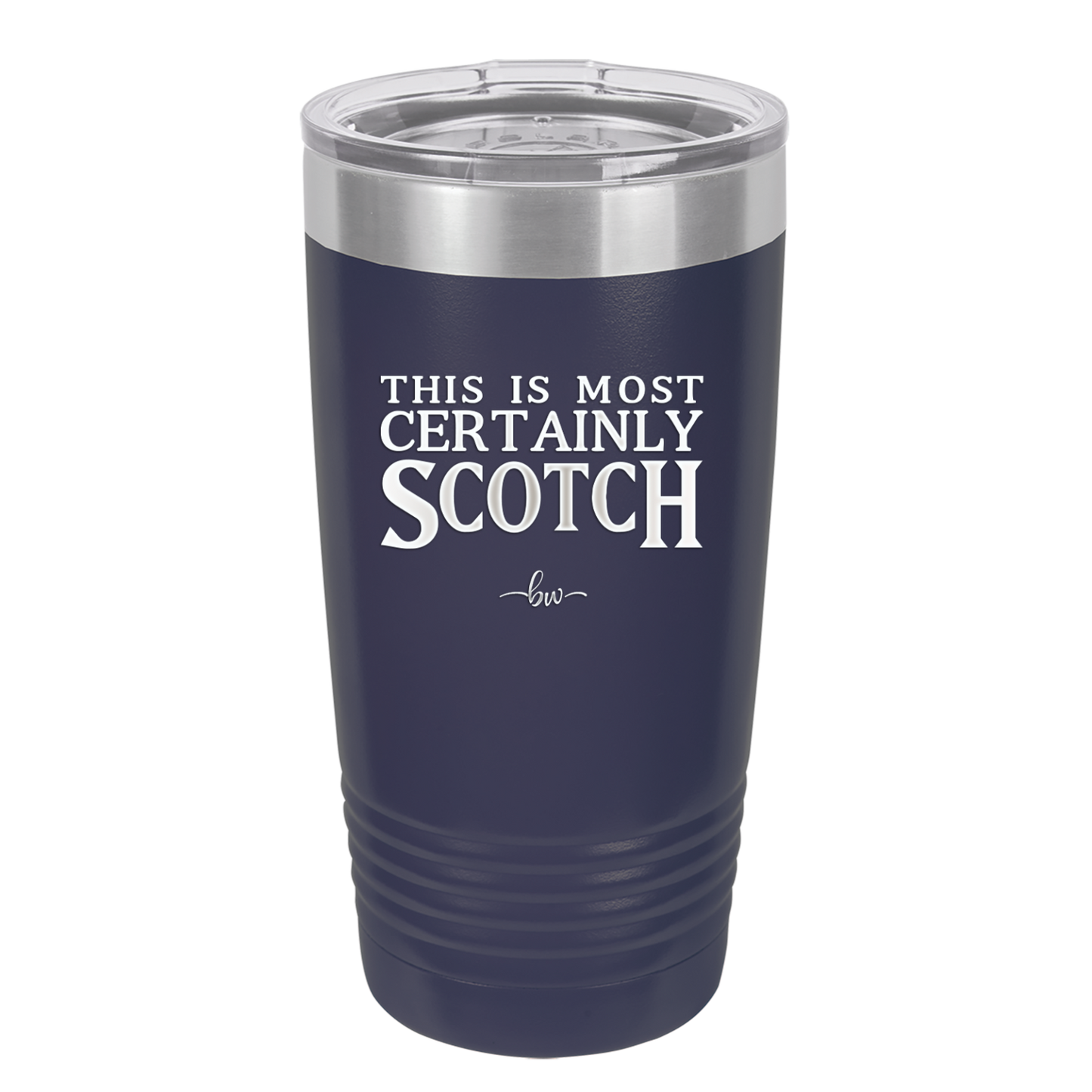 This is Most Certainly Scotch - Laser Engraved Stainless Steel Drinkware - 1082 -