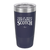This is Most Certainly Scotch - Laser Engraved Stainless Steel Drinkware - 1082 -