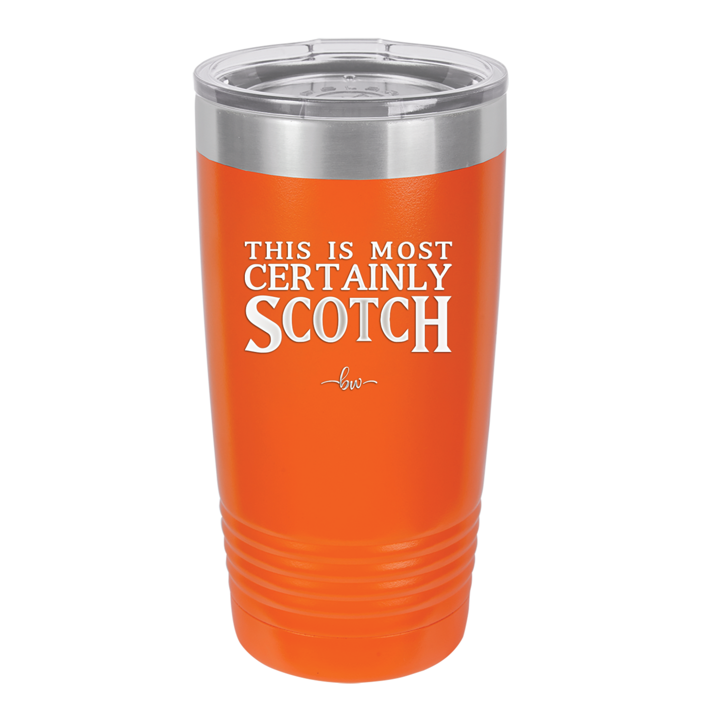 This is Most Certainly Scotch - Laser Engraved Stainless Steel Drinkware - 1082 -