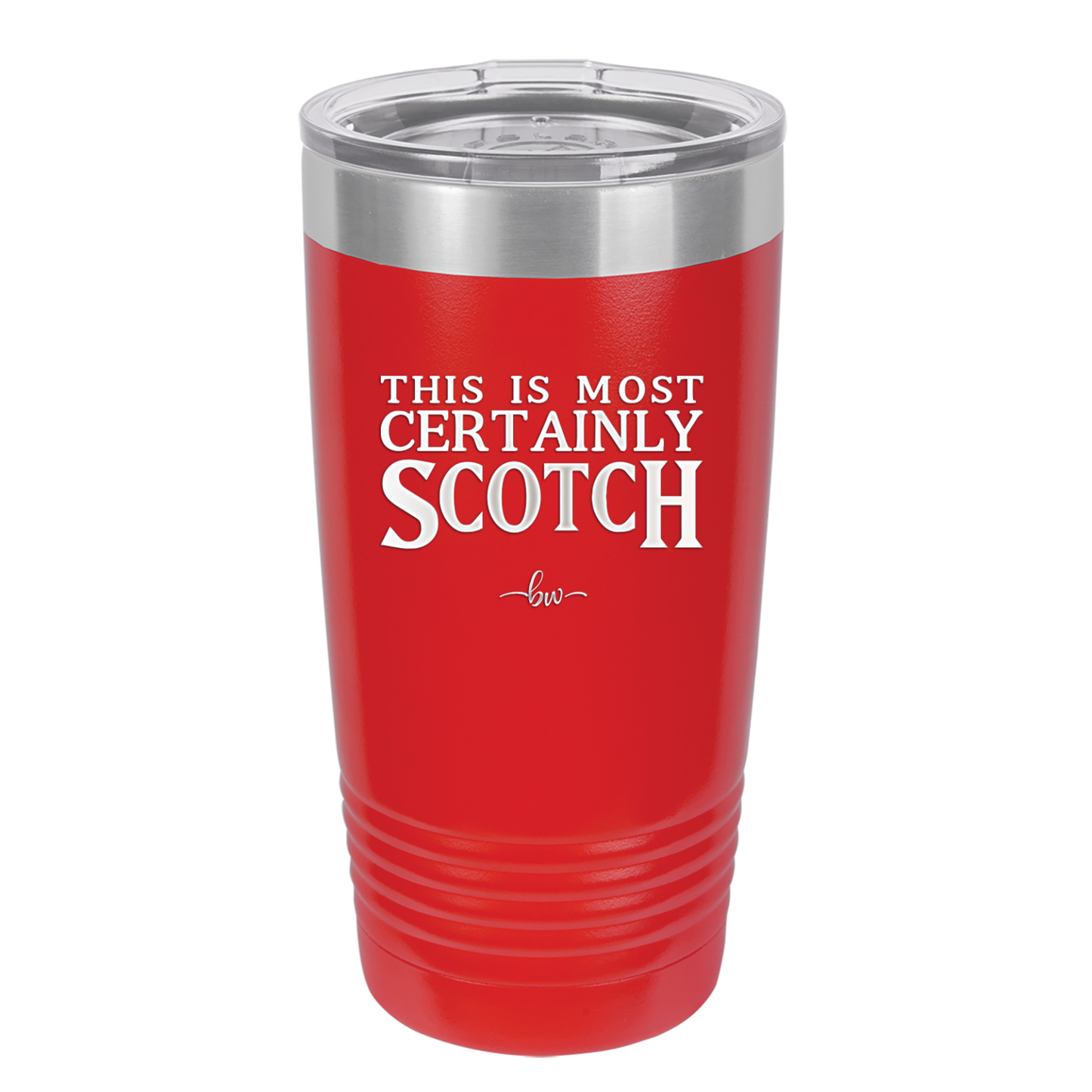 This is Most Certainly Scotch - Laser Engraved Stainless Steel Drinkware - 1082 -