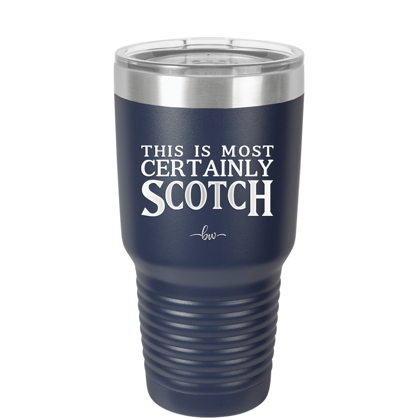 This is Most Certainly Scotch - Laser Engraved Stainless Steel Drinkware - 1082 -