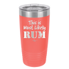 This is Most Likely Rum - Laser Engraved Stainless Steel Drinkware - 1083 -