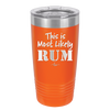 This is Most Likely Rum - Laser Engraved Stainless Steel Drinkware - 1083 -